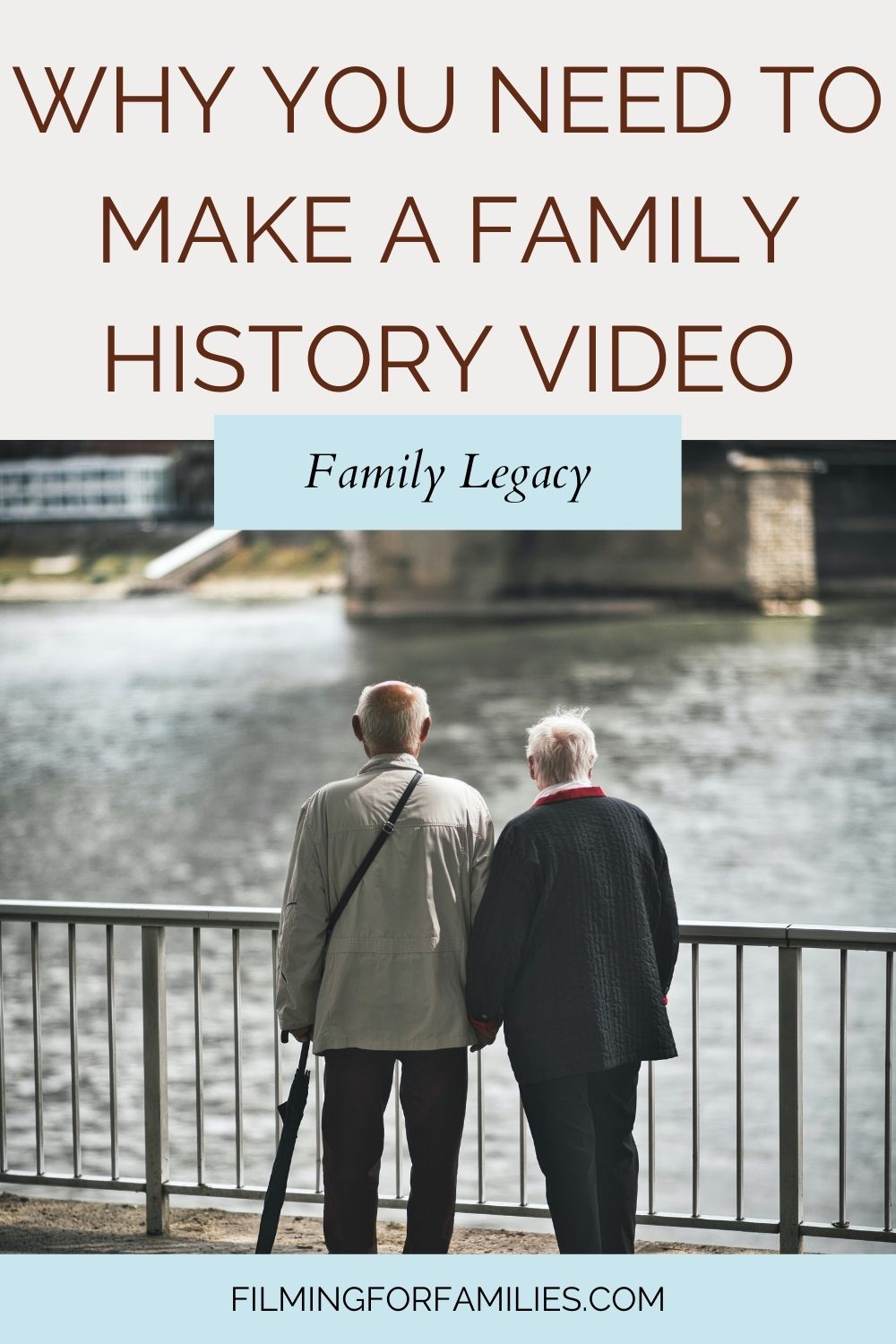 Why You Need to Start A Family History Video - Filming For Families
