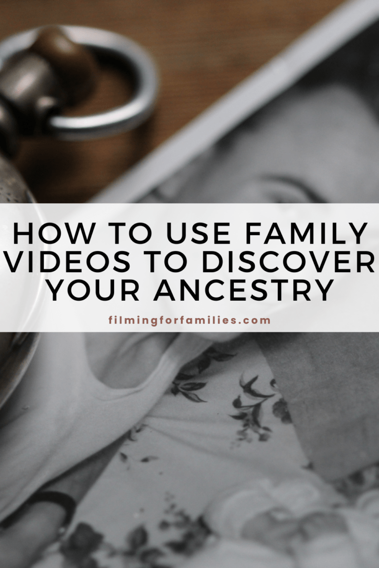 How to Use Family Videos to Discover Your Ancestry and Genealogy ...